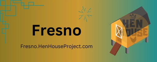 Fresno, California - Hen House Project