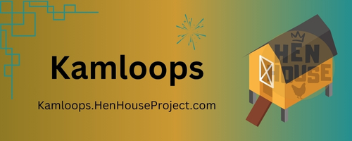 Kamloops, British Columbia - Hen House Project