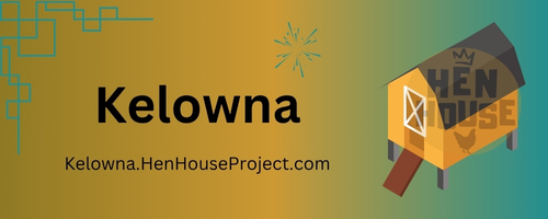 Kelowna, British Columbia - Hen House Project