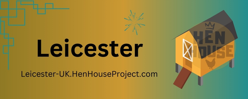 Leicester, UK - Hen House Project